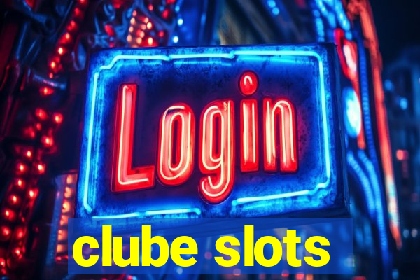 clube slots